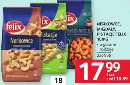 Selgros Nerkowce, migdały, pistacje Felix oferta
