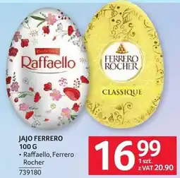 Selgros Jajko Ferrero 100g Raffaello, Ferrero Rocher oferta