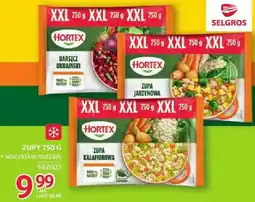Selgros Zupy mrożone Hortex 750g - różne rodzaje (Barszcz Ukraiński, Zupa Jarzynowa, Zupa Kalafiorowa) oferta