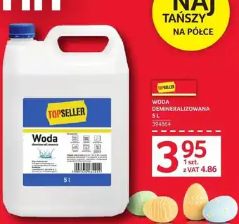 Selgros Woda demineralizowana TOPSELLER oferta