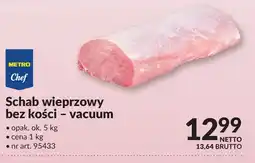 Makro Schab wieprzowy bez kości vacuum METRO Chef oferta