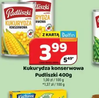 Delfin Kukurydza konserwowa Pudliszki oferta