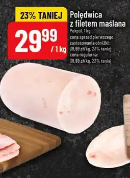 Polomarket Polędwica z filetem maslana oferta