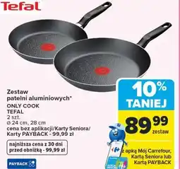 Carrefour Zestaw patelni aluminiowych ONLY COOK TEFAL oferta