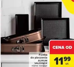Carrefour Forma do pieczenia AURUM VALDINOX oferta