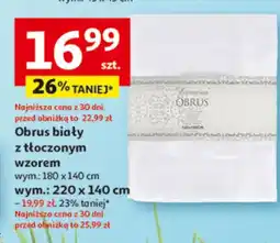 Auchan Obrus biały z tłoczonym wzorem wym.: 180 x 140 cm wym.: 220 x 140 cm oferta