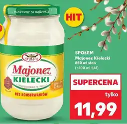 Kaufland SPOŁEM Majonez Kielecki oferta