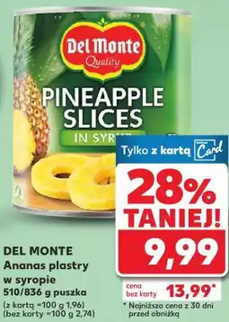 Kaufland DEL MONTE Ananas plastry w syropie oferta