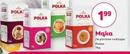 Bliski Mąka Polka oferta