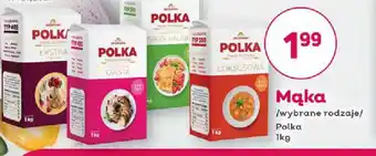 Bliski Mąka Polka oferta