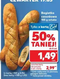 Kaufland Bagietka czosnkowa 155 g sztuka oferta