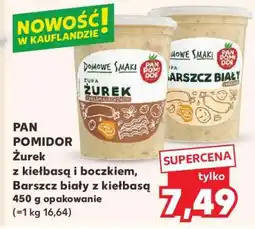 Kaufland PAN POMIDOR Żurek z kiełbasą i boczkiem, Barszcz biały z kiełbasą oferta
