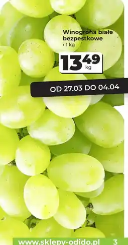 Odido Winogrona białe bezpestkowe oferta
