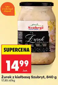 Biedronka Żurek z kiełbasą Szubryt oferta
