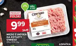 Stokrotka Mięso z indyka O!mięso oferta