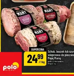 Polomarket Szynka wieprzowa do pieczenia Mojej Mamy oferta