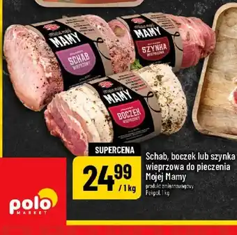 Polomarket Schab wieprzowy do pieczenia Mojej Mamy oferta