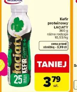 Carrefour Laciate Kefir proteinowy oferta
