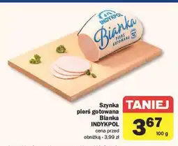 Carrefour Pierś z indyka gotowana bianka Indykpol oferta