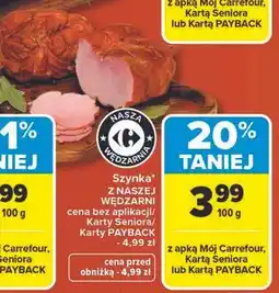 Carrefour Szynka z naszej wędzarni Nasza Wędzarnia Carrefour oferta