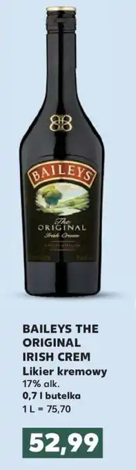 Kaufland Baileys The Original Irish Crem likier kremowy 0,7l oferta