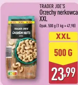 ALDI TRADER JOE'S Orzechy nerkowca XXL oferta