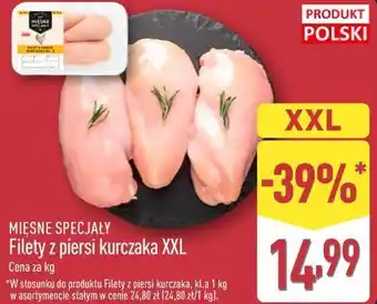 ALDI MIĘSNE SPECJAŁY Filety z piersi kurczaka XXL oferta