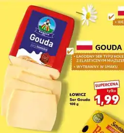 Kaufland ŁOWICZ Ser Gouda 100 g oferta