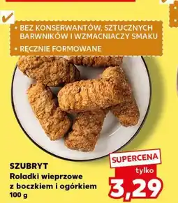 Kaufland SZUBRYT Roladki wieprzowe z boczkiem i ogórkiem oferta