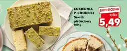 Kaufland CUKIERNIA P. CHOJECKI Sernik pistacjowy oferta