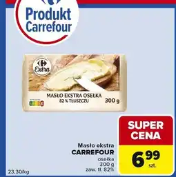 Carrefour Express Masło ekstra ośelka 82% tłuszczu oferta