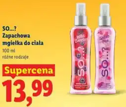 Lidl So...? zapachowa mgiełka do ciała oferta