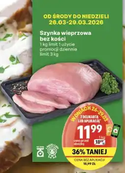Delikatesy Centrum Szynka wieprzowa bez kości oferta