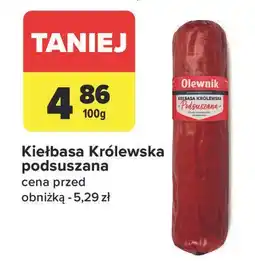 Carrefour Kiełbasa królewska podsuszana Olewnik oferta