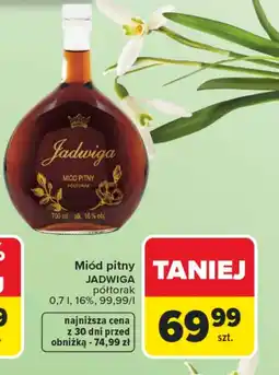 Carrefour Miód Pitny Jadwiga oferta