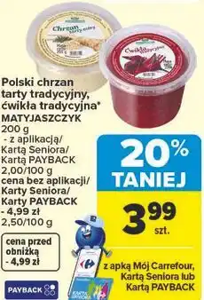 Carrefour Chrzan tradycyjny, ćwikła tradycyjna Matyjaszczyk oferta