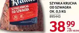 Selgros Szynka krucha od szwagra Krakus ok oferta