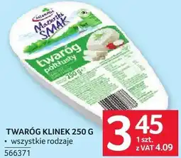 Selgros Twaróg klinek 250 g wszystkie rodzaje oferta
