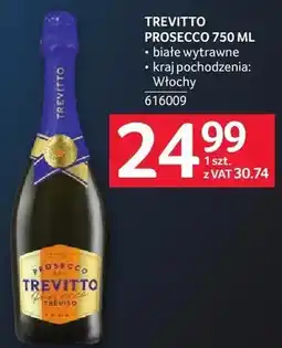 Selgros Prosecco Trevitto 750ml białe wytrawne kraj pochodzenia: Włochy oferta