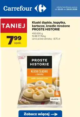 Carrefour Kluski śląskie, kopytka, kartacze, knedle mrożone oferta