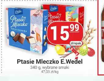 Delikatesy Sezam Ptasie Mleczko E.Wedel oferta