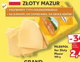 Kaufland MLEKPOL Ser Złoty Mazur oferta