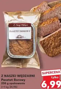 Kaufland Z NASZEJ WĘDZARNI Pasztet Borowy oferta