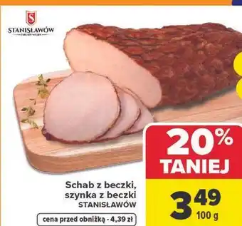 Carrefour Schab z beczki, szynka z beczki STANISŁAWÓW oferta