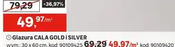 Leroy Merlin Glazura CALA GOLD i SILVER oferta
