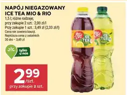 Stokrotka Market Napój Niegazowany Ice Tea Mio & Rio oferta