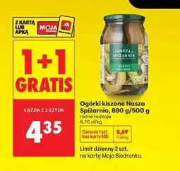 Biedronka Ogórki kiszone Nasza Spiżarnia 880 g 500 g oferta