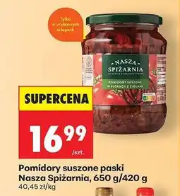 Biedronka Pomidory suszone paski Nasza Spiżarnia 650 g / 420 g oferta