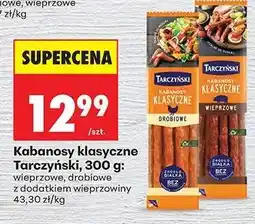 Biedronka Kabanosy klasyczne Tarczyński, 300 g oferta
