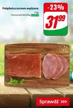 Dino Polędwica surowa, wędzona oferta